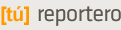 [t�] reportero